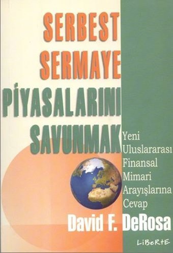 Serbest Sermaye Piyasalarını Savunm Güven Delice, A. Meral Uzun Liberte