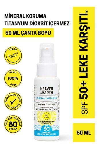 Heaven On Earth Mineral 50 Faktör Tüm Ciltler İçin Leke Karşıtı Nemlendirici Yağsız Suya Dayanıklı Yüz ve Vücut Güneş Kremi 50 ml