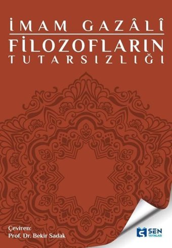 Filozofların Tutarsızlığı İmam Gazali Sen Yayınları