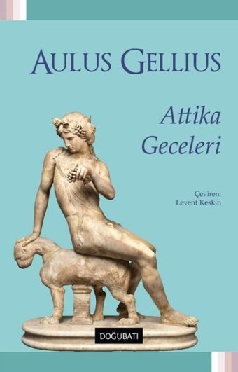 Attika Geceleri Aulus Gellius Doğu Batı Yayınları
