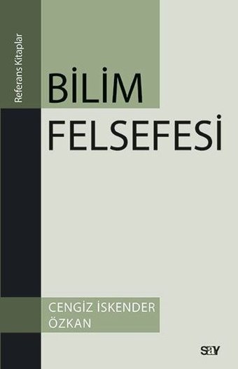 Bilim Felsefesi Cengiz İskender Özkan Say Yayınları