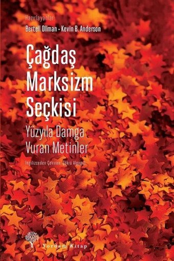 Çağdaş Marksizm Seçkisi-Yüzyıla Damga Vuran Metinler Bertell Ollman Yordam Kitap