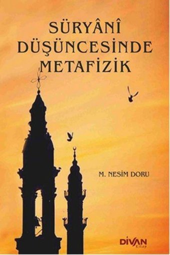 Süryani Düşüncesinde Metafizik M. Nesim Doru Divan Kitap