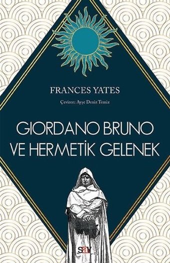 Giordano Bruno ve Hermetik Gelenek Frances A. Yates Say Yayınları