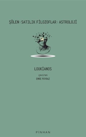 Şölen Satılık Filozoflar Astroloji Loukianos Pinhan Yayıncılık