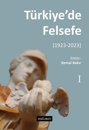 Türkiye'de Felsefe 1 (1923 - 2023) Kolektif Doğu Batı Yayınları