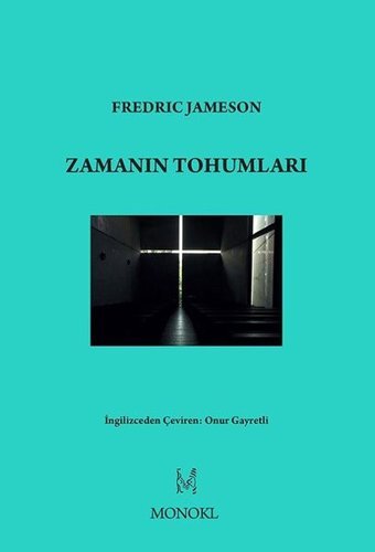 Zamanın Tohumları Fredric Jameson Monokl