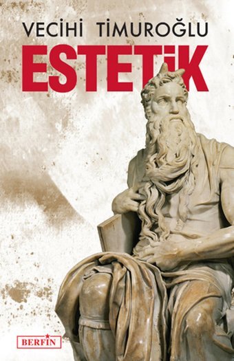 Estetik Vecihi Timuroğlu Berfin Yayınları