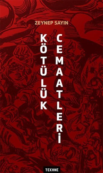 Kötülük Cemaatleri Tekhne Yayınları
