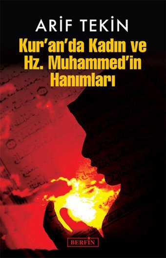 Kur'an'da Kadın ve Hz.Muhammed'in Hanımları Arif Tekin Berfin Yayınları