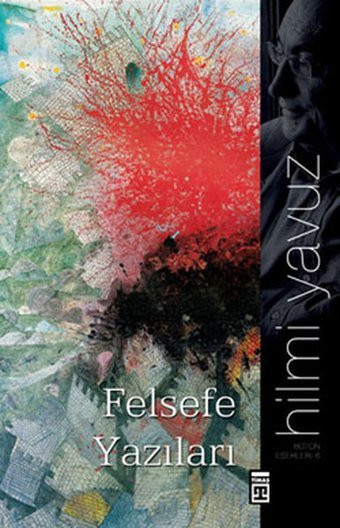 Felsefe Yazıları Hilmi Yavuz Timaş Yayınları