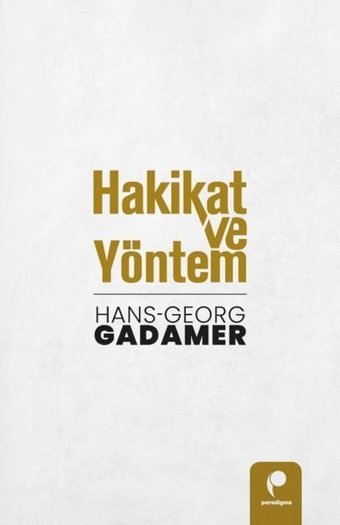 Hakikat ve Yöntem Seti - 2 Kitap Takım Hans Georg Gadamer Paradigma Yayınları