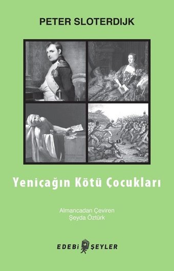 Yeniçağın Kötü Çocukları Peter Sloterdijk Edebi Şeyler