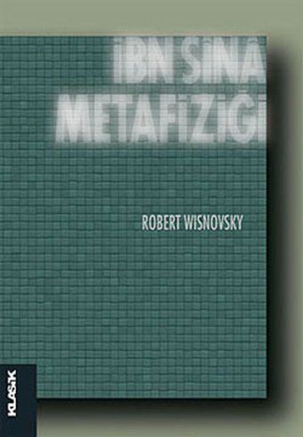 İbn Sina Metafiziği Robert Wisnovsky Klasik Yayınları