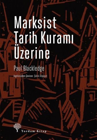 Marksist Tarih Kuramı Üzerine Paul Blackledge Yordam Kitap