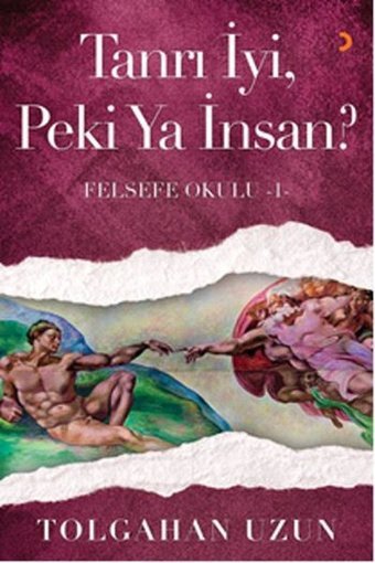 Tanrı İyiPeki Ya İnsan? Tolgahan Uzun Cinius