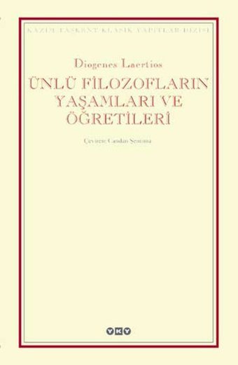 Ünlü Filozofların Yaşamları ve Öğretileri Diognes Laertios Yapı Kredi Yayınları