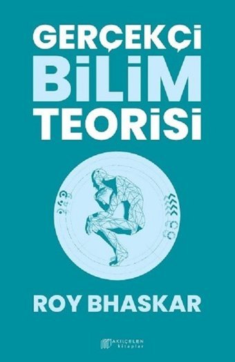 Gerçekçi Bilim Teorisi Roy Bhaskar Akılçelen Kitaplar