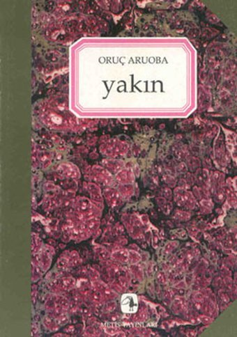 Yakın Oruç Aruoba Metis Yayınları