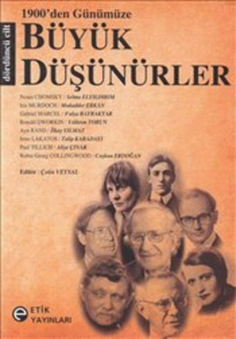 1900'den Günümüze Büyük Düşünürler 4. Cilt Derleme Etik Yayınları