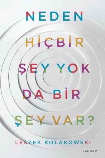 Neden Hiçbir Şey Yok Da Bir Şey Var Leszek Kolakowski Jaguar Kitap