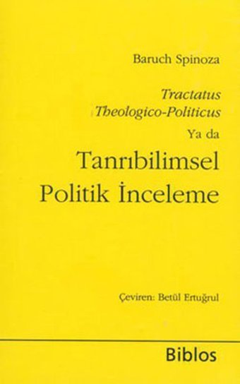 Tanrıbilimsel Politik İnceleme Benedictus De Spinoza Biblos