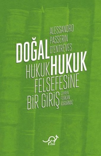 Doğal Hukuk - Hukuk Felsefesine Bir Giriş Alessandro Passerin d'Entreves Zoe Kitap