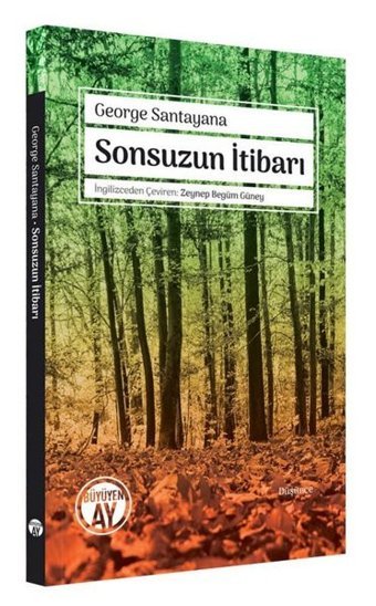 Sonsuzun İtibarı George Santayana Büyüyenay Yayınları