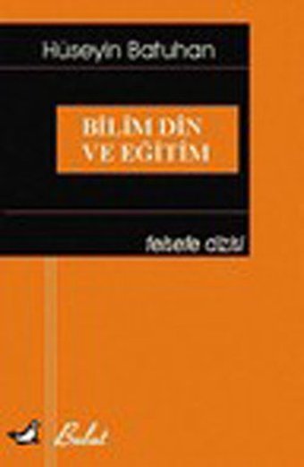Bilim Din ve Eğitim Hüseyin Batuhan Bulut Yayınları