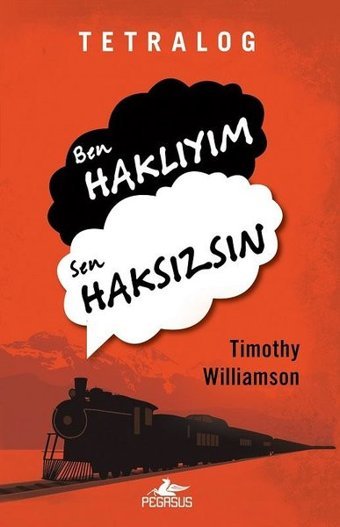 Tetralog: Ben Haklıyım Sen Haksızsın Timothy Williamson Pegasus