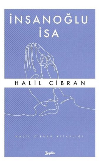 İnsanoğlu İsa Halil Cibran Zeplin Kitap
