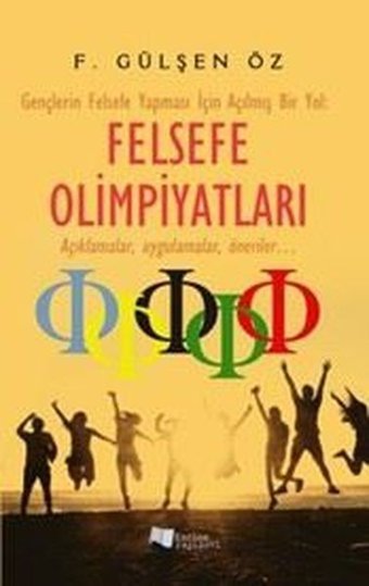 Felsefe Olimpiyatları F. Gülşen Öz Karina Yayınevi