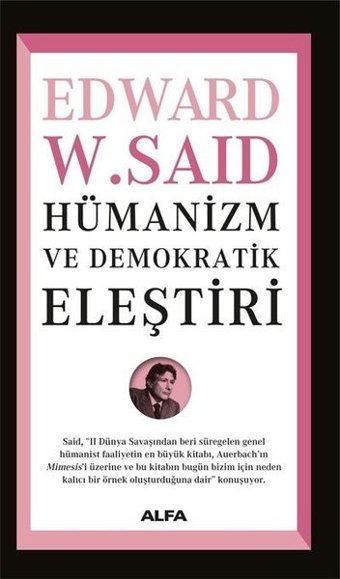 Hümanizm ve Demokratik Eleştiri Edward W. Said Alfa Yayıncılık