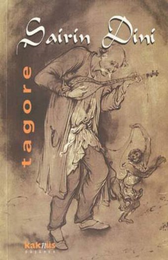 Şairin Dini Rabindranath Tagore Kaknüs Yayınları