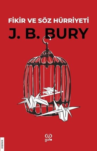 Fikir ve Söz Hürriyeti John Bagnell Bury Gufo Yayınları