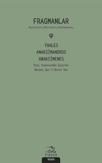 Fragmanlar: Kişilikleri-Doktrinleri-Alımlanmaları Anaksimandros Pinhan Yayıncılık