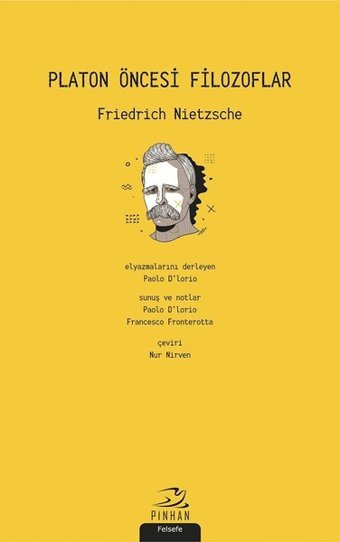 Platon Öncesi Filozoflar Friedrich Nietzsche Pinhan Yayıncılık