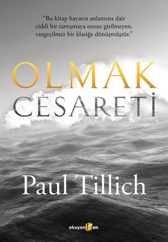 Olmak Cesareti Paul Tillich Okuyan Us Yayınları