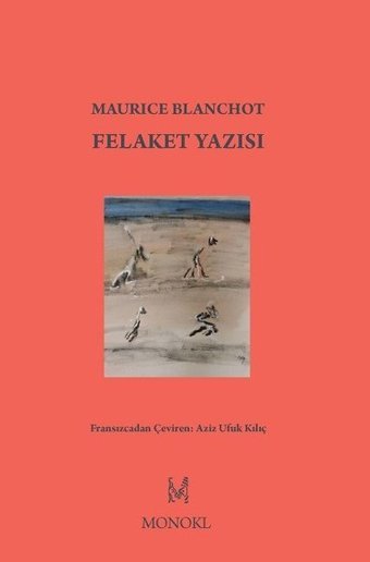 Felaket Yazısı Maurice Blanchot Monokl
