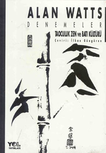 Taoculuk - Zen ve Batı Kültürü Alan Watts Yol Yayınları