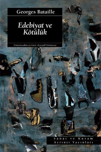 Edebiyat ve Kötülük Georges Bataille Ayrıntı Yayınları