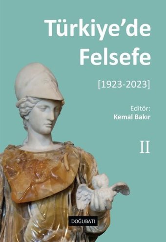 Türkiye'de Felsefe 2 (1923 - 2023) Kolektif Doğu Batı Yayınları