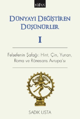 Dünyayı Değiştiren Düşünürler 1 Sadık Usta Kafka Kitap
