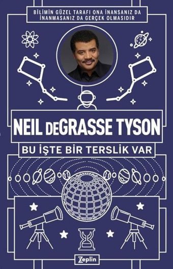 Neil deGrasse Tyson: Bu İşte Bir Terslik Var Neil deGrasse Tyson Zeplin Kitap