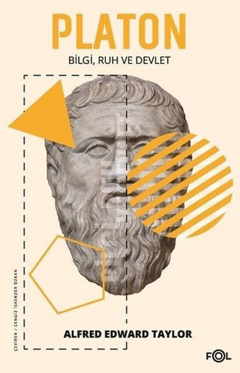 Platon - Bilgi Ruh ve Devlet Alfred Edward Taylor Fol Kitap
