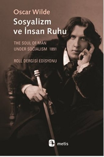 Sosyalizm ve İnsan Ruhu Oscar Wilde Metis Yayınları