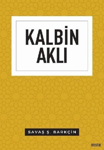 Kalbin Aklı Savaş Ş. Barkçin Mostar