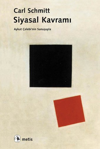 Siyasal Kavramı Carl Schmitt Metis Yayınları
