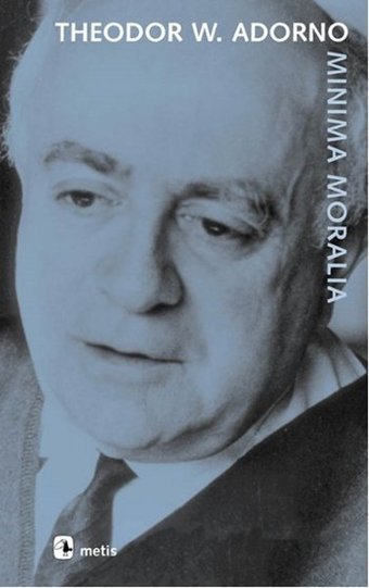 Minima Moralia Theodor W. Adorno Metis Yayınları
