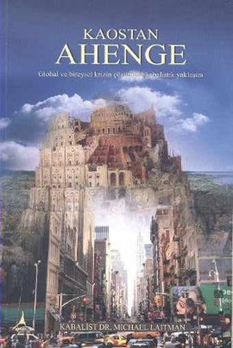 Kaostan Ahenge Michael Laitman Alter Yayınları